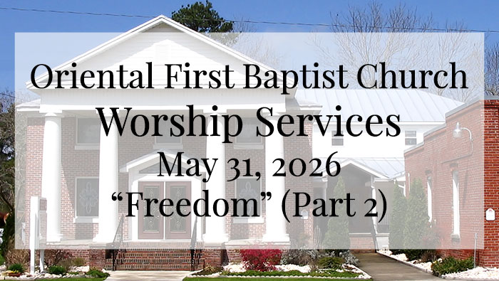 OFBC Worship Service for May 31 2026